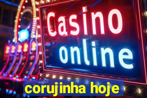 corujinha hoje